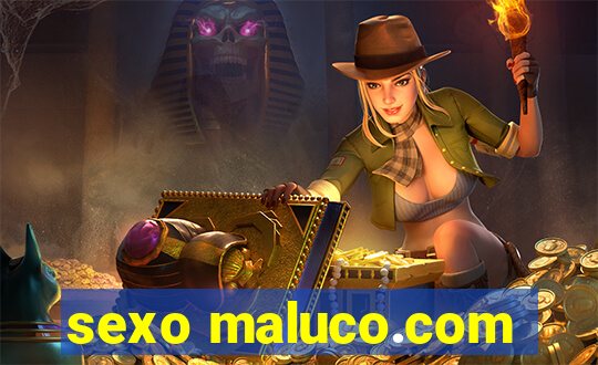 sexo maluco.com